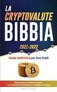 Kartonierter Einband La Criptovaluta Bibbia 2021-2022 von Stellar Moon Publishing