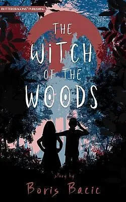 E-Book (epub) The Witch of the Woods von Boris Bacic