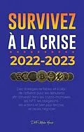 E-Book (epub) Survivez à la crise !: 2022-2023 Investir von Defi Media House