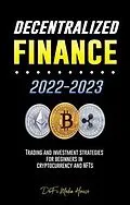 E-Book (epub) Decentralized Finance 2022-2023 von DeFi Media House