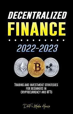 E-Book (epub) Decentralized Finance 2022-2023 von DeFi Media House