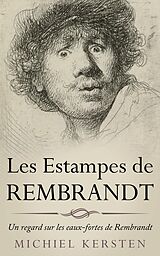 eBook (epub) Les estampes de Rembrandt de Michiel Kersten