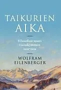 Fester Einband Taikurien aika von Wolfram Eilenberger