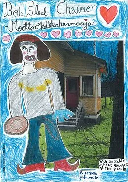E-Book (epub) Bob Sled Charmer - Moottor'kelkkahurmaaja von Jouna Rissanen, Krisse Chrissie Heart Sydän, Taru Ahonen