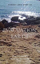 eBook (epub) Evacuation Earth de Stig Granfors, Marcus Granfors