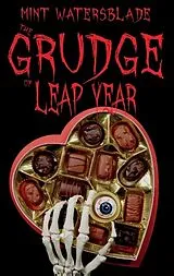 Kartonierter Einband The Grudge of leap year von Mint Watersblade
