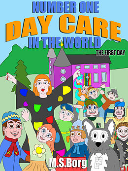 eBook (epub) Number one day care in the world, the first day de M. S. Borg