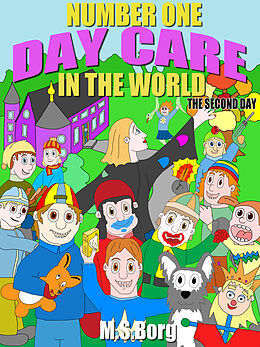 eBook (epub) Number one day care in the world, the second day de M. S. Borg