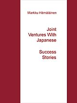 E-Book (epub) Joint Ventures With Japanese von Markku Hämäläinen
