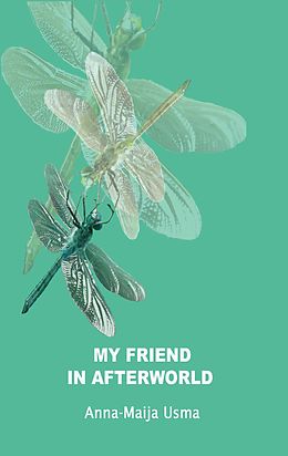 eBook (epub) My friend in Afterworld de Anna-Maija Usma