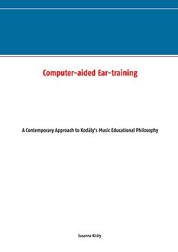 eBook (epub) Computer-aided Ear-training de Susanna Király
