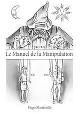 eBook (epub) Le Manuel de la Manipulation de Hugo Mandeville