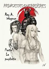 Broschiert Princesses guerrieres, partie 1 von Wagnon-r