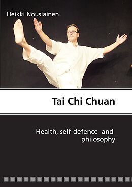 eBook (epub) Tai Chi Chuan de Heikki Nousiainen