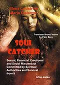 E-Book (epub) Soul Catcher von Marjo Ojalammi, Elena Lindström