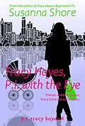 E-Book (epub) Tracy Hayes, P.I. with the Eye (P.I. Tracy Hayes 4) von Susanna Shore