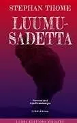 Fester Einband Luumusadetta von Stephan Thome