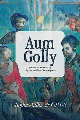 E-Book (epub) Aum Golly von Jukka Aalho, Gpt-3