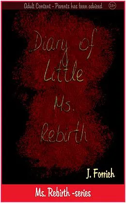 E-Book (epub) Diary of Little Ms. Rebirth von J. Forrich