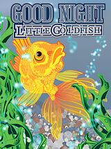 eBook (epub) GOOD NIGHT Little Goldfish de M. G