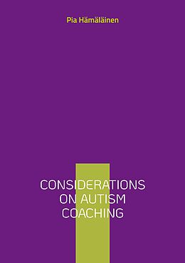 E-Book (epub) Considerations on Autism Coaching von Pia Hämäläinen