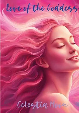 E-Book (epub) Love of the Goddess von Celestia Moon