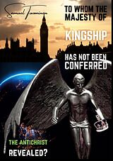eBook (epub) To whom the majesty of kingship has not been conferred de Samuel Tuominen