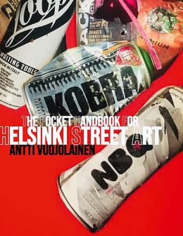 Livre Relié Pocket Handbook for Helsinki Street Art de Antti Vuojolainen