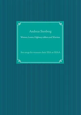 E-Book (epub) Women; Lovers, Highway robbers and Warriors von Andreas Stenberg