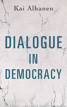 eBook (epub) Dialogue in Democracy de Kai Alhanen