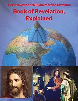 E-Book (epub) Book of Revelation, Explained von Bert Hovestadt, William Marrion Branham