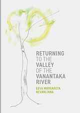 E-Book (pdf) Returning to the Valley of the Vanantaka River von Eeva Margareta Nevanlinna