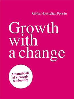 eBook (epub) Growth with a change de Riikka Hackselius-Fonsén