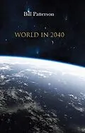 E-Book (epub) World in 2040 von Bill Patterson