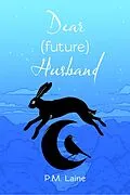 E-Book (epub) Dear (future) Husband von P. M. Laine