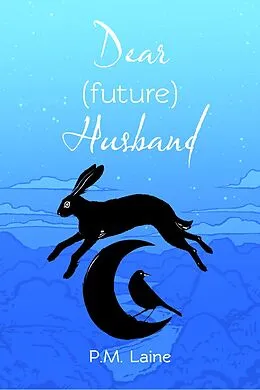E-Book (epub) Dear (future) Husband von P. M. Laine