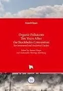 Fester Einband Organic Pollutants Ten Years After the Stockholm Convention von 