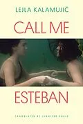 E-Book (epub) Call Me Esteban von Lejla Kalamujic