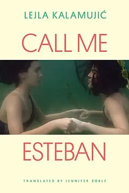 E-Book (epub) Call Me Esteban von Lejla Kalamujic