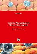 Fester Einband Practical Management of Chronic Viral Hepatitis von 