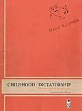 E-Book (epub) Childhood / Dictatorship von Patricia Castillo Gallardo