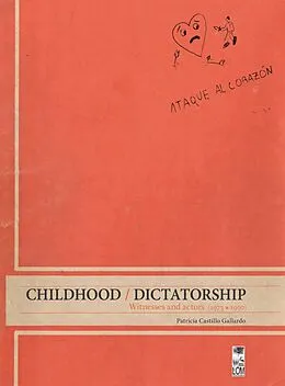 E-Book (epub) Childhood / Dictatorship von Patricia Castillo Gallardo