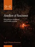 E-Book (epub) Asedios al fascismo von Sergio Villalobos-Ruminott