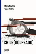 E-Book (epub) Chile [golpeado] von Maria Moreno, Yuri Herrera