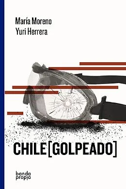 E-Book (epub) Chile [golpeado] von Maria Moreno, Yuri Herrera