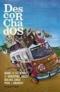 E-Book (epub) Descorchados 2024 Guide to the wines of Argentina, Brazil, Bolivia, Chile, Peru &amp; Uruguay von Patricio Tapia