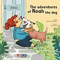 E-Book (epub) The adventures of Noah the dog von María José Chibles