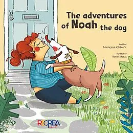 E-Book (epub) The adventures of Noah the dog von María José Chibles