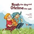 E-Book (epub) Noah the dog and Ofelina the cat von María José Chibles