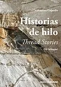 E-Book (epub) Historias de hilo / Thread Stories von Valentina Gajardo